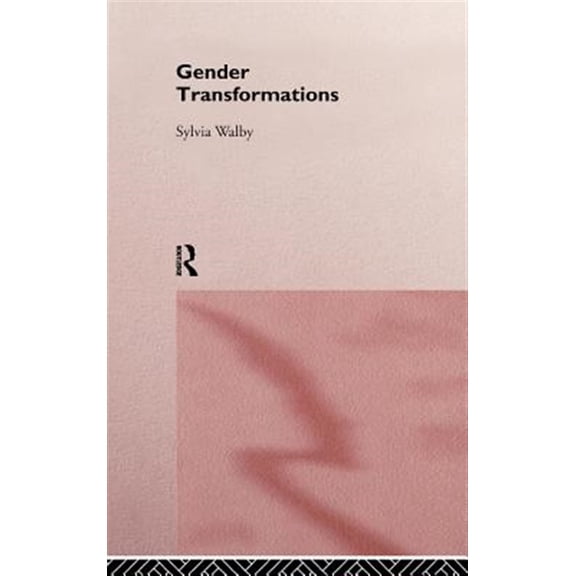 Pre-Owned International Library of Sociology Gender Transformations, (Hardcover)