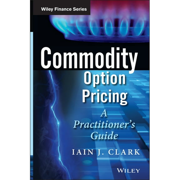 Wiley Finance Commodity Option Pricing, (Hardcover)
