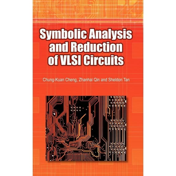 Symbolic Analysis and Reduction of VLSI Circuits, (Hardcover)