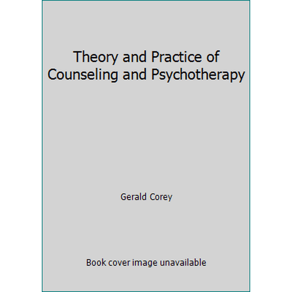 Pre-Owned Theory and Practice of Counseling and Psychotherapy (Hardcover) 053405076X 9780534050764