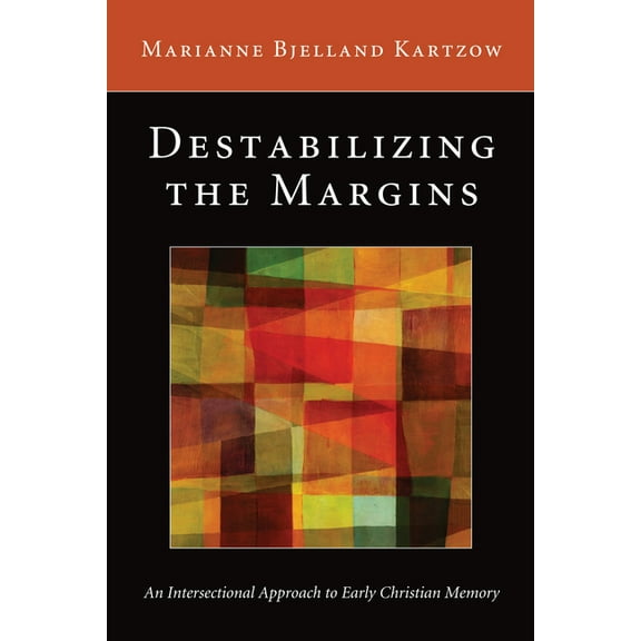 Destabilizing the Margins (Hardcover)