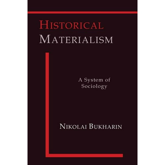 Historical Materialism: A System of Sociology, (Paperback)