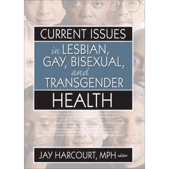 Pre-Owned Current Issues in Lesbian, Gay, Bisexual, and Transgender Health (Hardcover) by Jay Harcourt