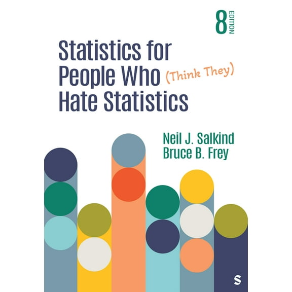 Statistics for People Who (Think They) Hate Statistics, (Paperback)