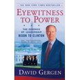 thumbnail image 1 of Eyewitness to Power, Livre de Poche David Gergen, 1 of 2