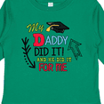 thumbnail image 4 of Inktastic My Daddy Did It and He Did it For Me with Graduation Cap Boys Long Sleeve Toddler T-Shirt, 4 of 5