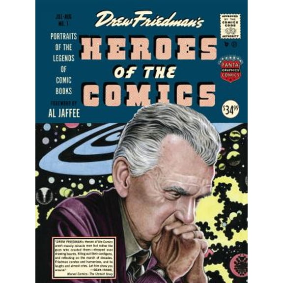 Pre-Owned Heroes of the Comic Books : 75 Portraits of the Pioneering Legends of Comic Books (Hardcover) 9781606997314