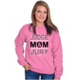 thumbnail image 3 of Mom Judge and Jury Hilarious Mother Women Crewneck Sweatshirt Brisco Brands 2X, 3 of 4