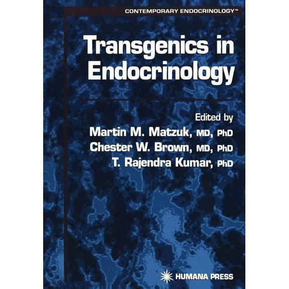 Contemporary Endocrinology Transgenics in Endocrinology, (Paperback)