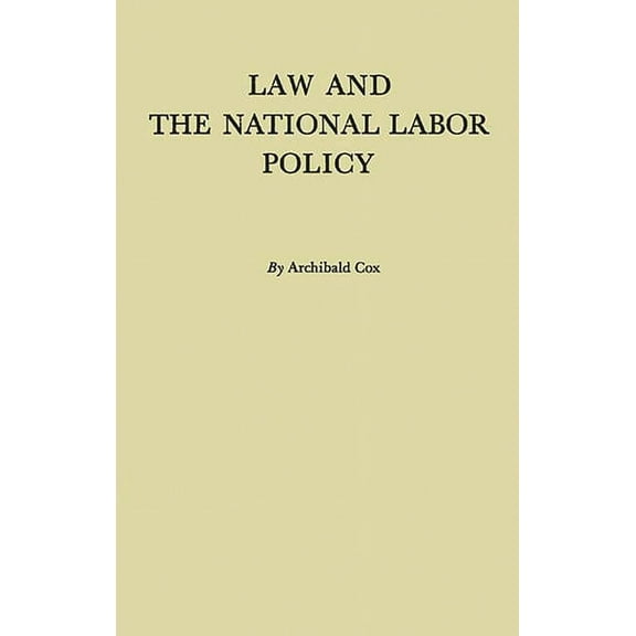 Movements in the Arts, Law and the National Labor Policy, Book 5, (Hardcover)