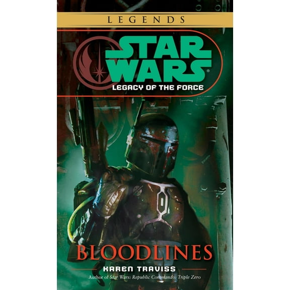 Star Wars: Legacy of the Force - Legends Bloodlines: Star Wars Legends (Legacy of the Force), Book 2, (Paperback)