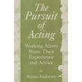 thumbnail image 1 of Pre-Owned The Pursuit of Acting: Working Actors Share Their Experience and Advice (Paperback) 0275962814 9780275962814, 1 of 2