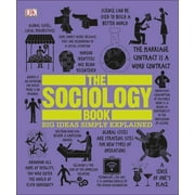 DK Big Ideas: The Sociology Book : Big Ideas Simply Explained (Paperback)