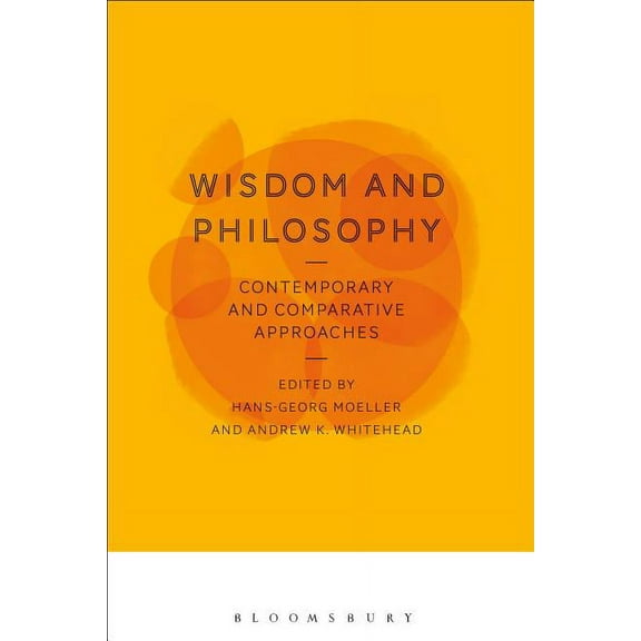 Wisdom and Philosophy: Contemporary and Comparative Approaches, (Paperback)
