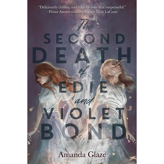 The Second Death of Edie and Violet Bond, (Hardcover)
