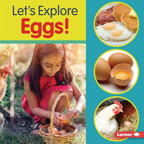 Food Field Trips Let's Explore Eggs!, (Hardcover)