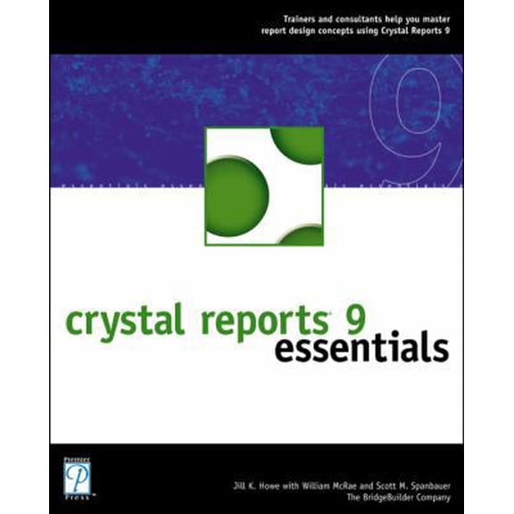 Pre-Owned Crystal Reports 9 Essentials (Paperback) 1592000487 9781592000487
