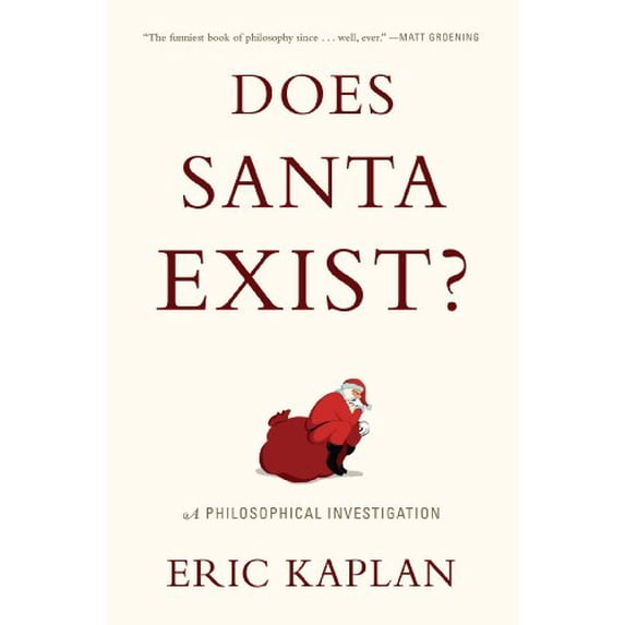 Pre-Owned Does Santa Exist? : A Philosophical Investigation