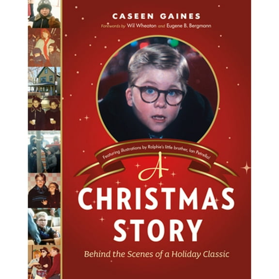 A Christmas Story : Behind the Scenes of a Holiday Classic (Hardcover)
