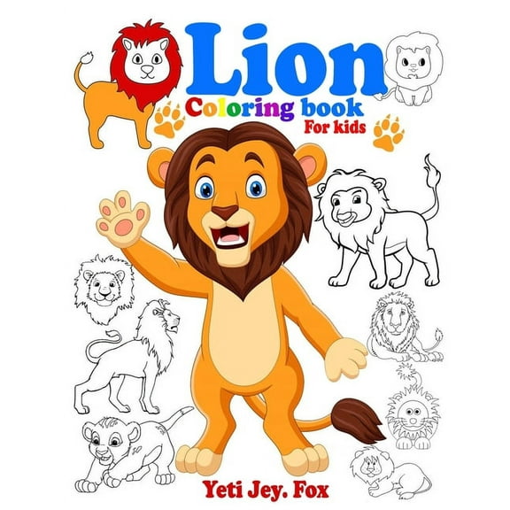 Lion coloring book for kids: Little and Big Kids Lion Coloring Book for 3-5-6-7-8-9-10-11-12 Years Old Kids