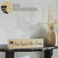 thumbnail image 2 of VHC Brands Buzzy Bees Bee Sweet Like Honey MDF Wall Sign 3x14x0.75, 2 of 4