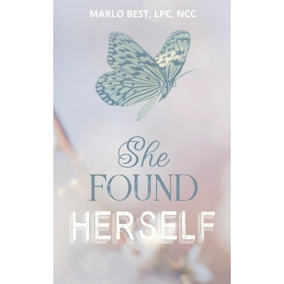 She Found Herself : A Captivating Psychological & Spiritual Journey to Self-Discovery (Paperback)