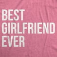 thumbnail image 2 of Women's Best Girlfriend Ever T Shirt Funny Sarcastic GF Dating Tee for Women Womens Graphic Tees, 2 of 9