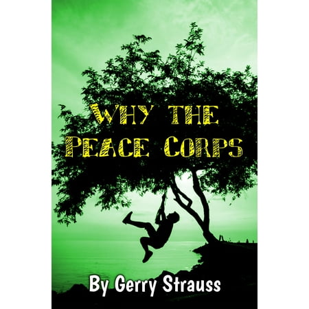 Why the Peace Corps - eBook