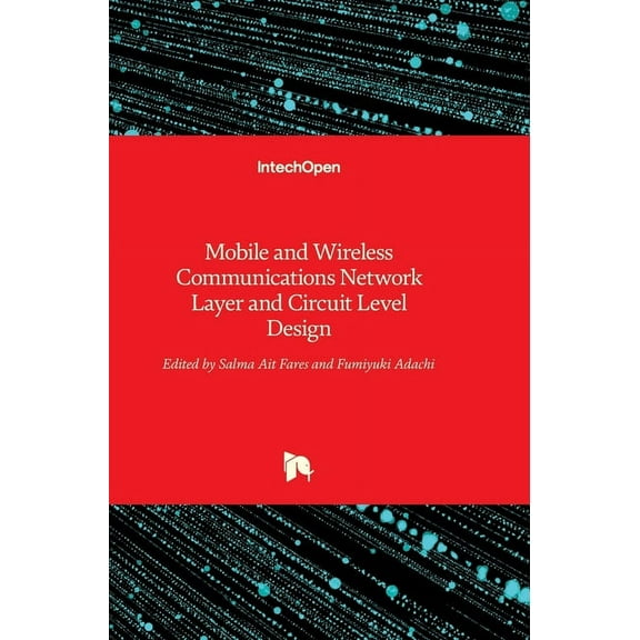 Mobile and Wireless Communications: Network Layer and Circuit Level Design (Hardcover)