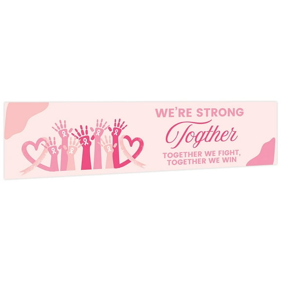 Large Breast Cancer Banner Decorations, Pink We're Strong Together, Awareness Month & Survivor Dcor for Women