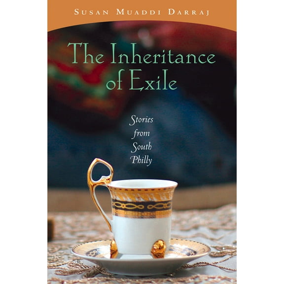 The Inheritance of Exile: Stories from South Philly, (Hardcover)