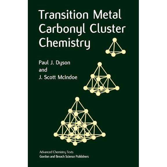 Transition Metal Carbonyl Cluster Chemistry, (Hardcover)