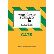 The Worst-Case Scenario Pocket Guide: Cats (Hardcover) by David Borgenicht, Ben H Winters