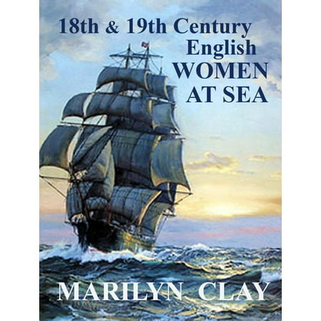 18th and 19th Century English Women At Sea - (Best English Novels Of The 19th Century)