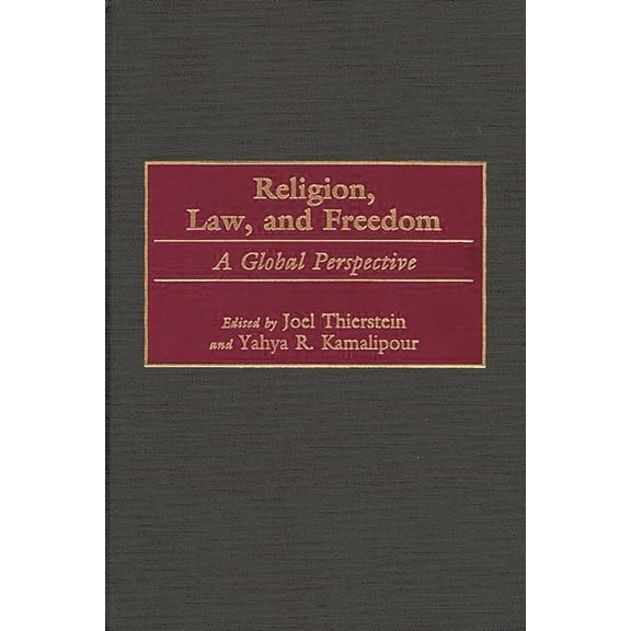 Religion, Law, and Freedom: A Global Perspective, (Hardcover)