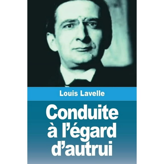 Conduite Ã  l'Ã©gard d'autrui, (Paperback)