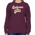 thumbnail image 2 of Smartprints Embrace the Good Message Women's Sweatshirt Maroon, Cotton, S, 2 of 4