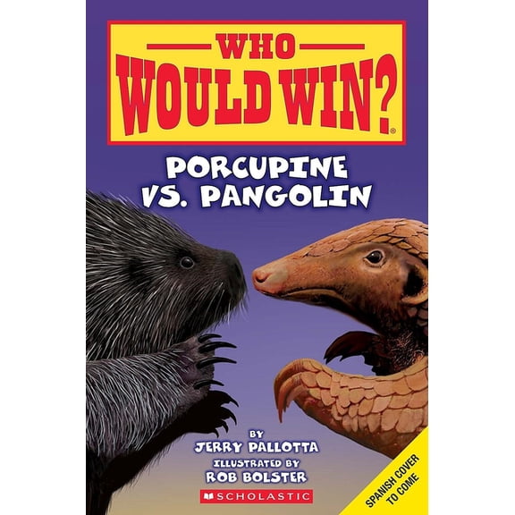 ¿Quién Ganará? ¿Quién Ganará? PuercoespÃÂn vs. PangolÃÂn (Who Would Win? Porcupine vs. Pangolin), (Paperback)
