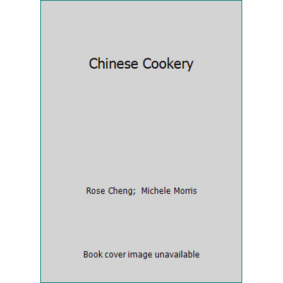 Pre-Owned Chinese Cookery (Paperback) 0895860880 9780895860880