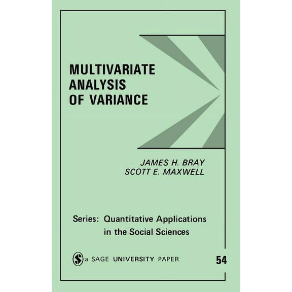 Quantitative Applications in the Social  Multivariate Analysis of Variance, Book 54, (Paperback)
