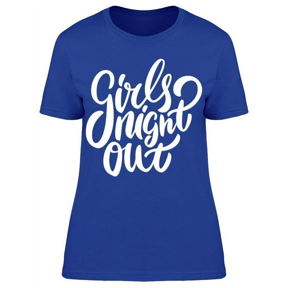 Girls Night Out White T-Shirt Women -Image by Shutterstock, Female XX-Large