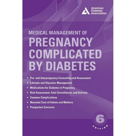 Medical Management of Pregnancy Complicated by Diabetes, (Paperback)