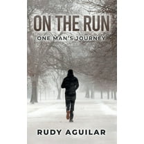 On the Run: One Man's Journey, (Hardcover)
