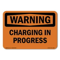OSHA WARNING Sign - Charging In Progress | Decal | Protect Your Business, Construction Site, Warehouse & Shop Area | Made in the USA