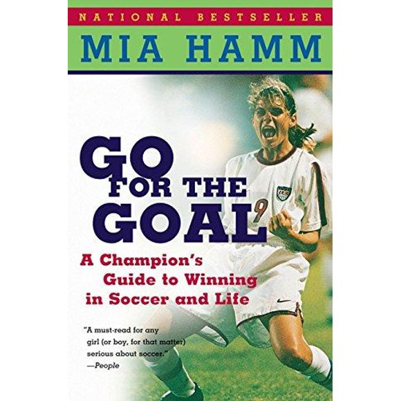 Go for the Goal par Hamm, Mia/ Heifetz, Aaron