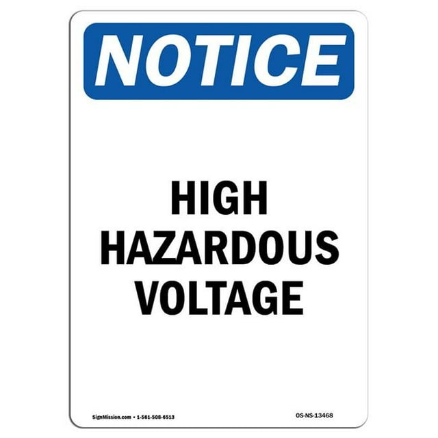 SignMission OS-NS-A-1218-V-13468 12 x 18 in. OSHA Notice Sign - High Hazardous Voltage