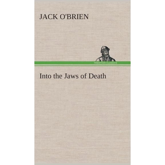 Into the Jaws of Death (Hardcover)