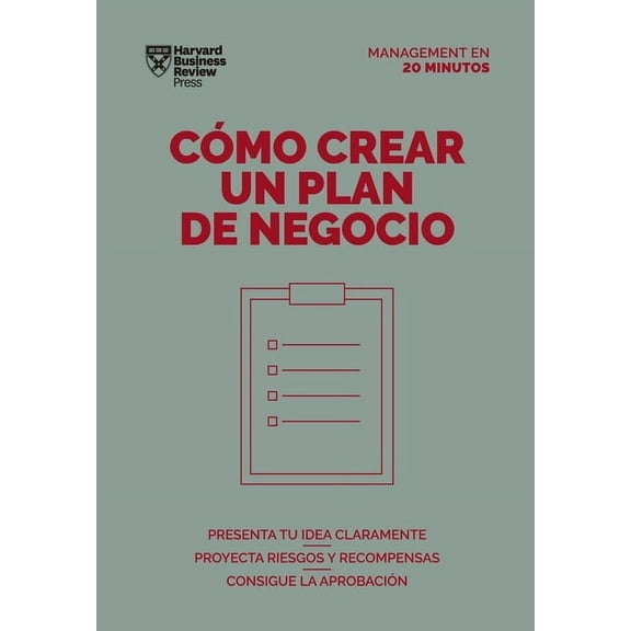 Management en 20 Minutos Cómo Crear Un Plan de Negocios. Serie Management En 20 Minutos (Creating Business Plans. 20 Minute Manager. Spanish Edit, (Paperback)