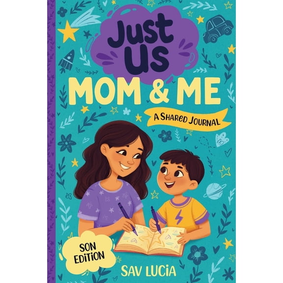 Just Us Journals Mom & Me: A Guided Journal for Mothers and Sons to Share, Play and Connect, Book 1, (Paperback)