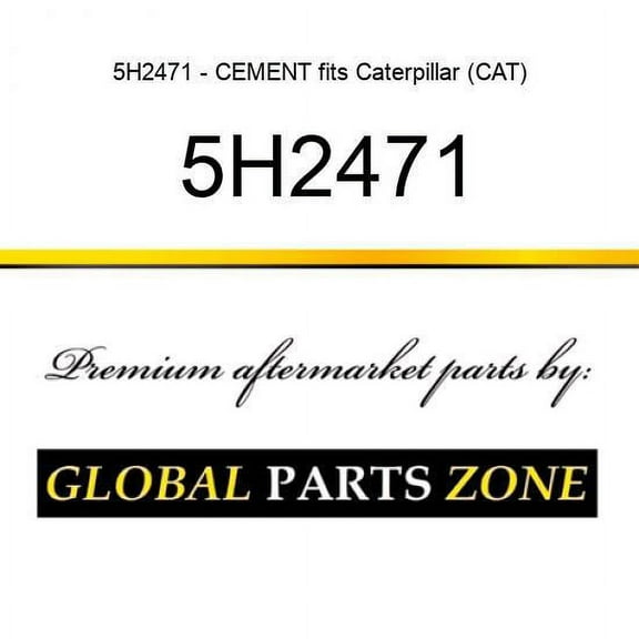 5H2471 - CEMENT fits Caterpillar (CAT)